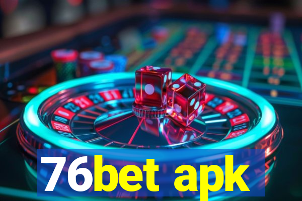 76bet apk